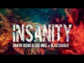 Dimitri Vegas \u0026 Like Mike x Blasterjaxx - Insanity (Extended Mix)