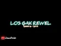 Download Lagu Los gak rewel - DUTKASTIK || Speed up + lyrics