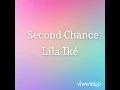 Lila Iké - Second Chance Lyrics (Lyrics.Com)