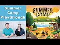Summer Camp board game playthrough