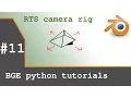 Blender Game Engine Python Tutorial RTS Camera Rig