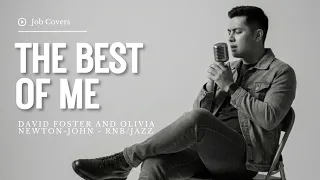 the best of me david foster and olivia newton john male rnb jazz cover
