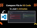 Compare Files in VS Code VS Code How to Compare Files in VS Code in just 1 Minutes VS Code
