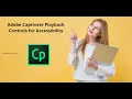 Adobe Captivate Playback Controls for Accessibility