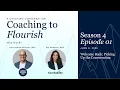 Coaching to Flourish Season 4 Episode 01 Welcome back