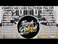 Download Lagu kumpulan lagu DJ TEGUH PALEPI terbaru full album