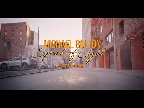 Download MP3 Michael Bolton - Spark of Light (Official Music Video)
