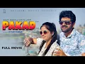 Download Lagu PAKAD पकड़ | Full Movie | Uttar Kumar | Kavita Joshi | New Movie | Rajlaxmi