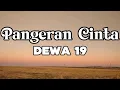 Download Lagu Pangeran Cinta - Dewa 19 || LIRIK