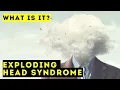 Exploding Head Syndrome - What Is It Short Documentary