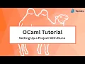 OCaml Tutorial Getting Started with Your First Project
