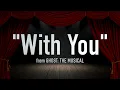"With You" from Ghost: The Musical - Karaoke Track with Lyrics