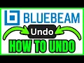How To UNDO In Bluebeam QUICK EASY 2026