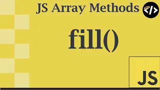 Easily Understand fill - A JavaScript Array Method