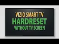 How To Perform a Hard Reset On Your VIZIO Smart TV Without A Screen