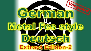 Extract Edition-2: German, Metal Fes Style: Vanguard – The MPF, 2025 w Mt. Fuji (Ver.80.100.1)