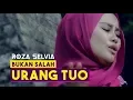 Lagu ROZA SELVIA - Bukan Salah Rang Tuo [ Lagu Minang Official MV ]