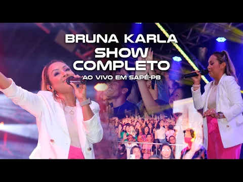 Download MP3 Bruna Karla - Show ao vivo - Dia do evangélico em Sapé PB