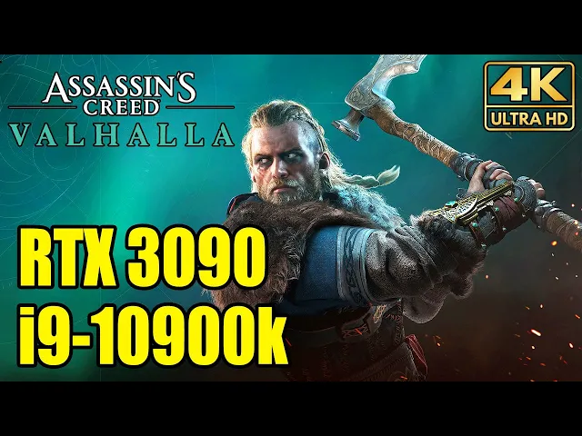 Assassin’s Creed Valhalla - RTX 3090 + i9-10900K (Benchmark) 4K/1440p/1080p Ultra Settings