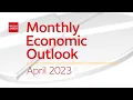 Monthly Economic Outlook - April 2023