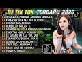 Lagu DJ TIKTOK TERBARU 2026 || DJ CINTA DARI SEBERANG 🎵 DJ KATANYA CINTA TAK BUTUH RUPA 🎵 FULL ALBUM❗❗