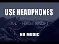 Download Lagu Janji - Heroes Tonight (feat. Johnning) 8D AUDIO