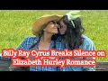 Billy Ray Cyrus Breaks Silence on Elizabeth Hurley Romance She Reached Out When I Needed Most