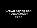 Download Lagu Crowd saying oooh sound effect FREE