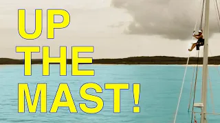 Up the Mast at Rum Cay. E49