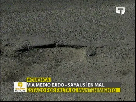 Vía Medio Ejido - Sayausí en mal estado por falta de mantenimiento