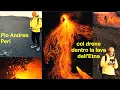 Download Lagu Immagini mai viste: il mago dei droni Pio Andrea Peri entra nella lava dell'Etna