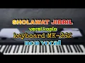 Download Lagu SHOLAWAT JIBRIL VERSI KOPLO NON VOCAL (karaoke)