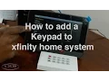 How to add a keypad to your xfinity home system