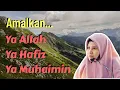 Download Lagu Amalkan Ya Allah Ya Hafiz Ya Muhaimin. Baca Pada Anak Sebelum Anak Keluar Rumah