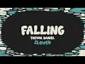 Lagu Trevor Daniel - Falling (slowed + reverb + lyrics)