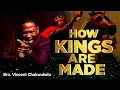 Download Lagu HOW KINGS ARE MADE: BRO. VINCENT CHUKWUKELU