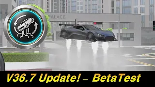 V36.7 3D Driving School 2 beta test update completed!