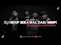 Download Lagu DJ HIDUP BERAWAL DARI MIMPI BONDAN PRAKOSO (REMIX TERBARU 2023)