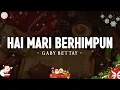 Download Lagu Hai Mari Berhimpun - Gaby Bettay (Lirik) | Lagu Natal 2024/2025