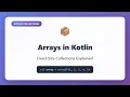 Arrays in Kotlin Fixed-Size Collections Tutorial for Beginners