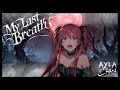 Download Lagu Ayla Chan - My Last Breath | Shattered Dreams 4/10 (Official Music Video)
