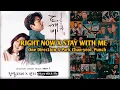 Download Lagu RIGHT NOW (One Direction) X STAY WITH ME (Park Chan-yeol, Punch)