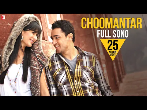 Download MP3 Choomantar - Full Song | Mere Brother Ki Dulhan | Imran Khan | Katrina Kaif