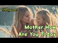 Download Lagu Mother How Are You Today - Maywood lirik dan terjemahan