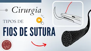 ENTENDA OS FIOS DE SUTURA| FINALMENTE APRENDA A SELECIONAR FIOS DE SUTURA