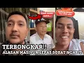 Download Lagu BANYAK YANG TIDAK TULUS!! INI ALASAN MASIYUN LEPAS SOBAT NGARIT..