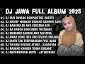 Download Lagu DJ JAWA TWERBARU 2025 FUL BASS 🎶 DJ DUH SAYANG NGAPUNTENE SAESTU - SABAR 🎶 DJ JAWA VIRAL TIKTOK 2025