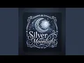 Silver Moonlight