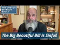 Download Lagu The Big Beautiful Bill Is Sinful!