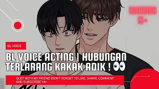 Download BL VOICE ACTING | HUBUNGAN TERLARANG KAKAK \u0026 ADIK ! 😳❤️[13+] MP3